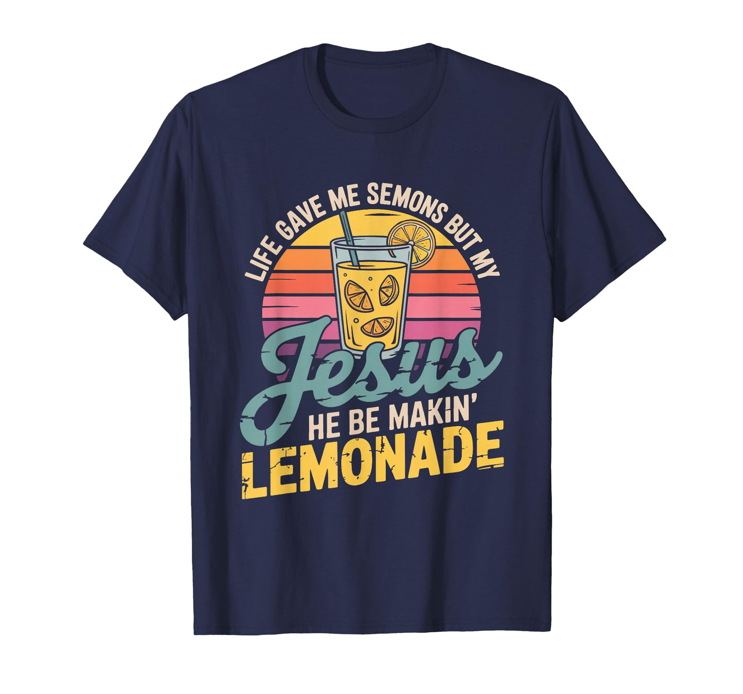 Retro Sunset Jesus Lemonade Life Lemons Funny Christian T-Shirt