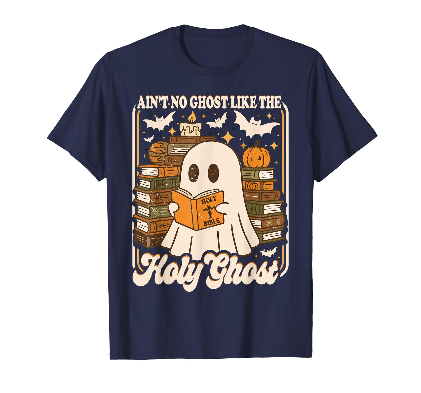 Vintage Retro Ain't No Ghost Like The Holy Ghost Halloween T-Shirt