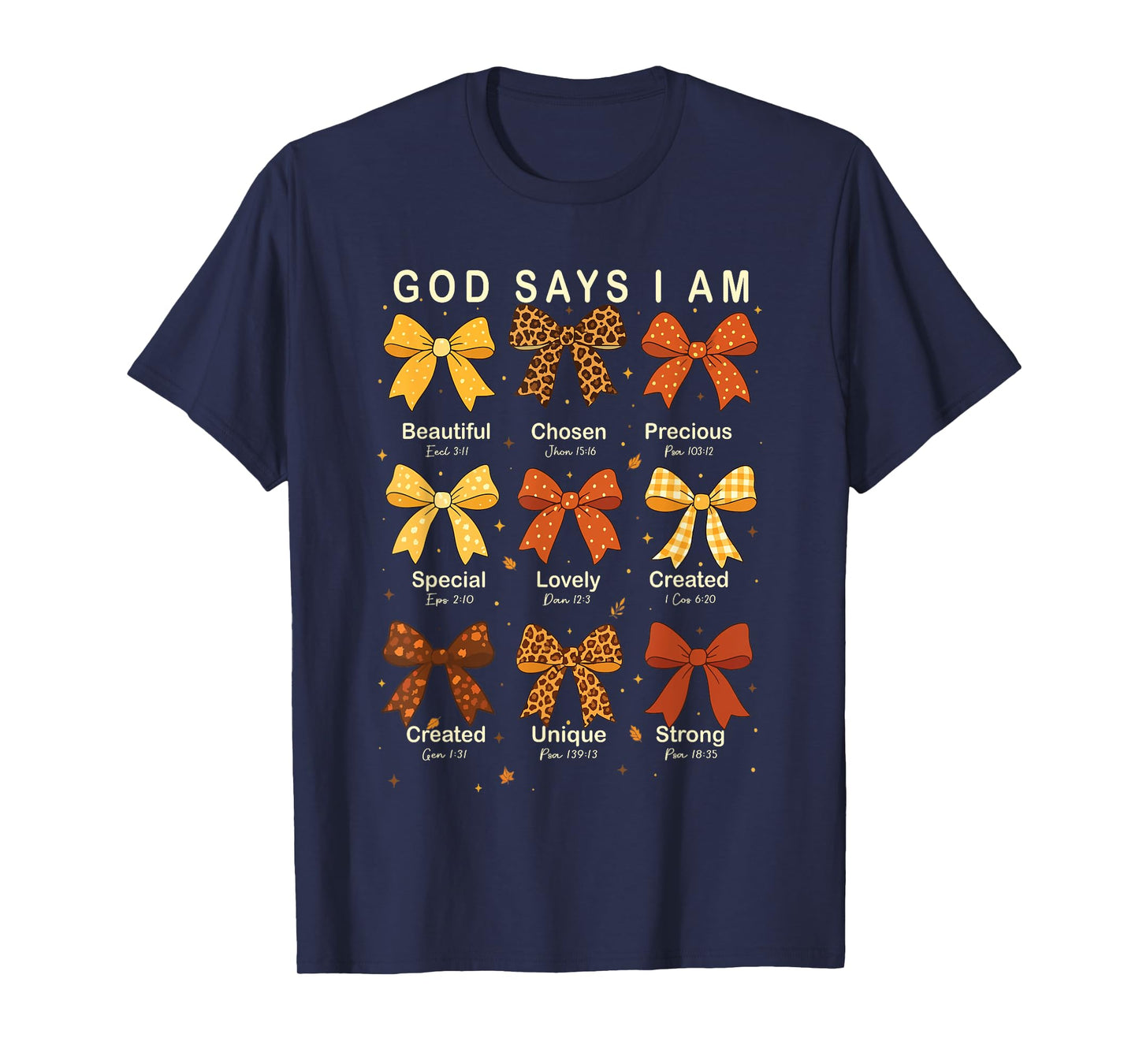 God Says I Am Christian Bow Faith Jesus Fall Thanksgiving T-Shirt