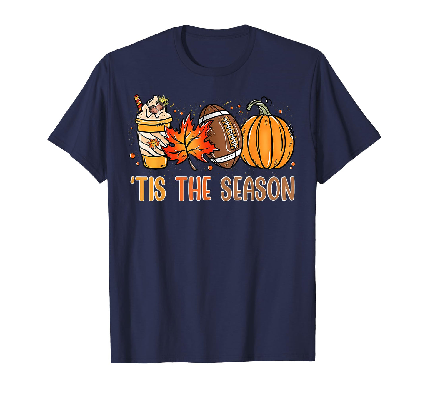 Tis The Season Fall Thanksgiving Pumpkin Spice Football T-Shirt