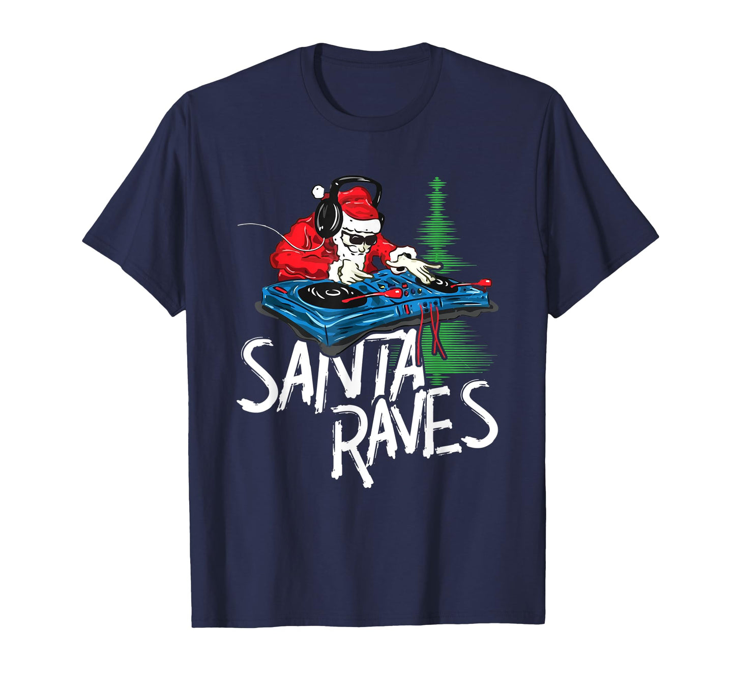 Santa Raves EDM Rave Outfit DJ Christmas Xmas Gift T-Shirt