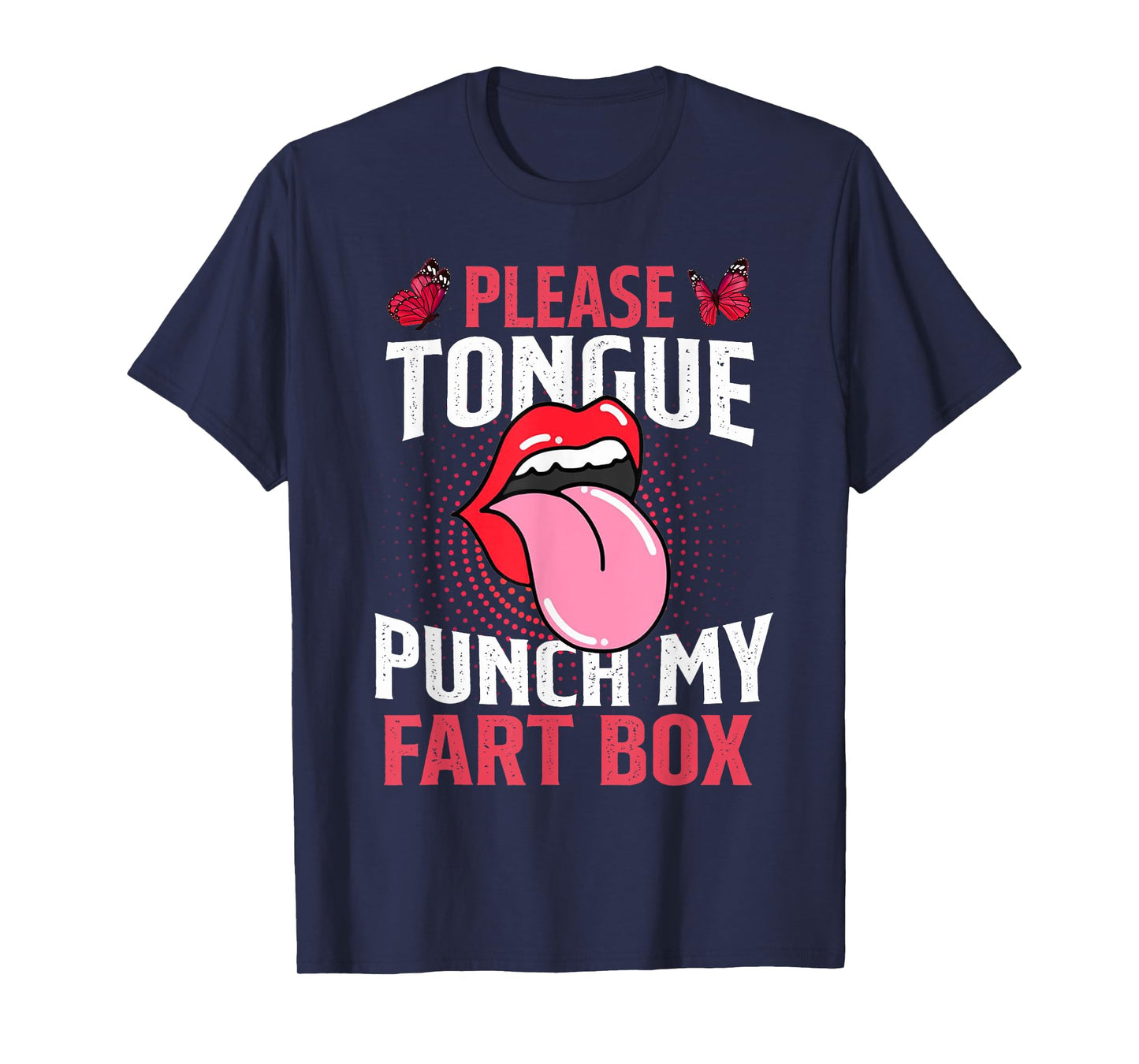 Inappropriate Please Tongue Punch Funny Cringe T-Shirt