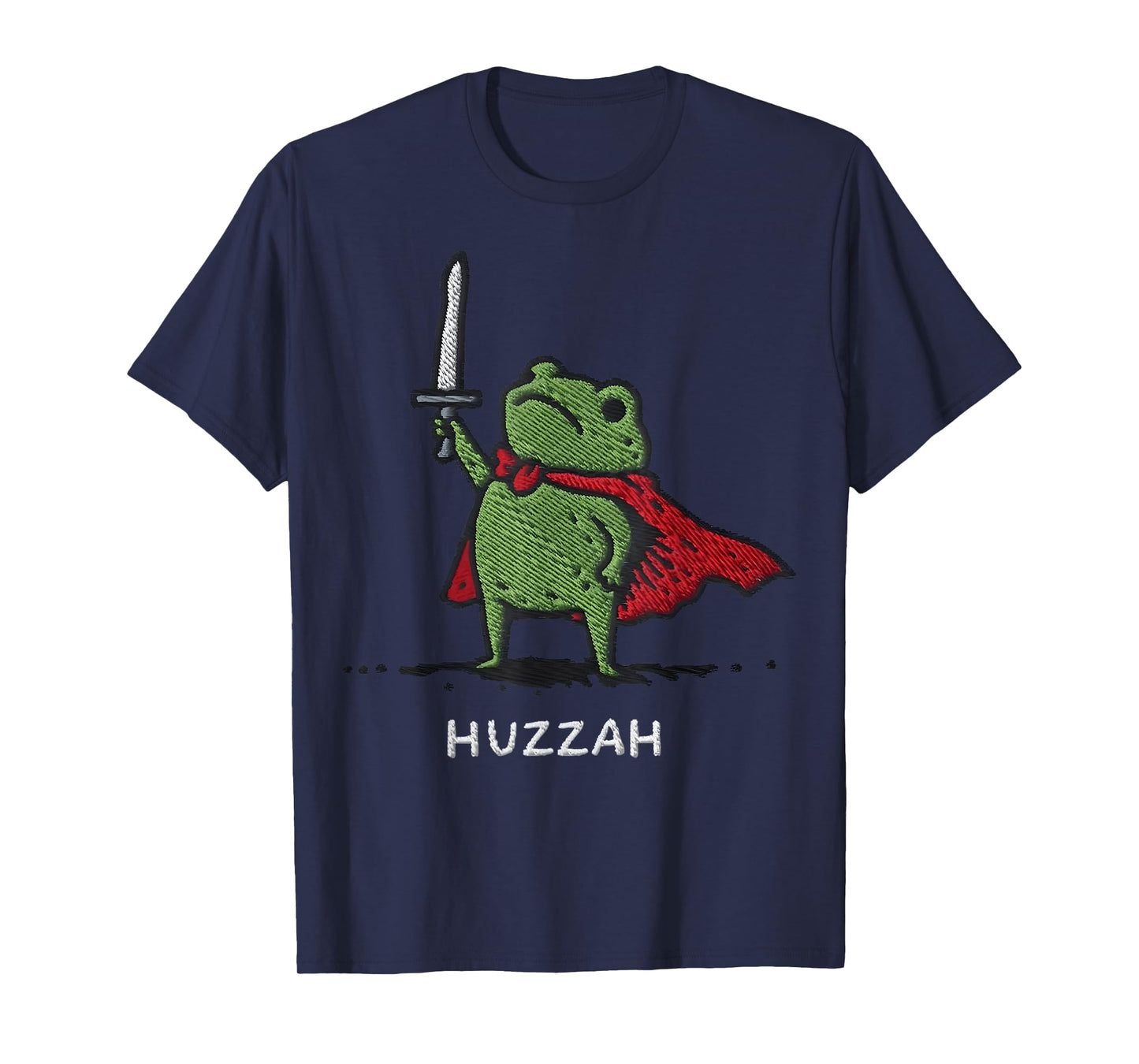 Huzzah Frog Knight Funny Sword Meme Quote Funny T-Shirt