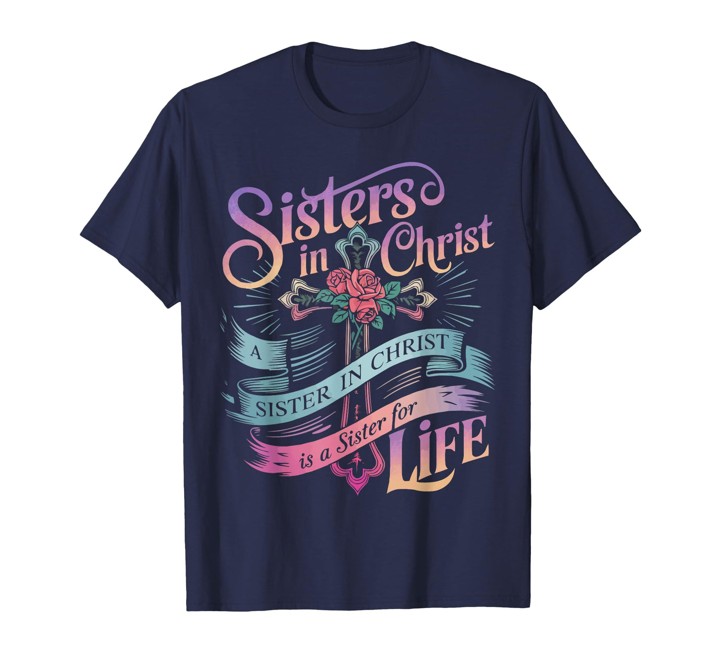 Sisters In Christ Religion Jesus Christian Women Faith T-Shirt