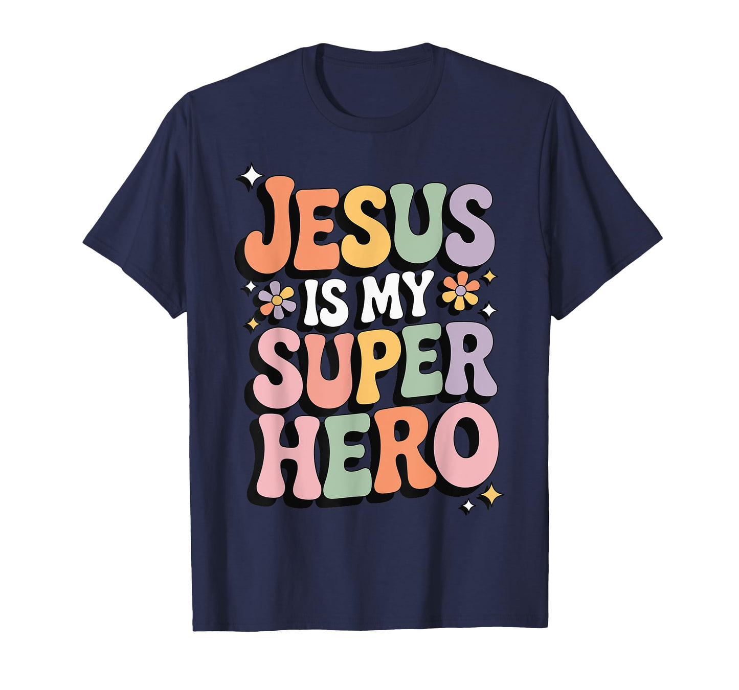 Jesus Is My Superhero T-Shirt