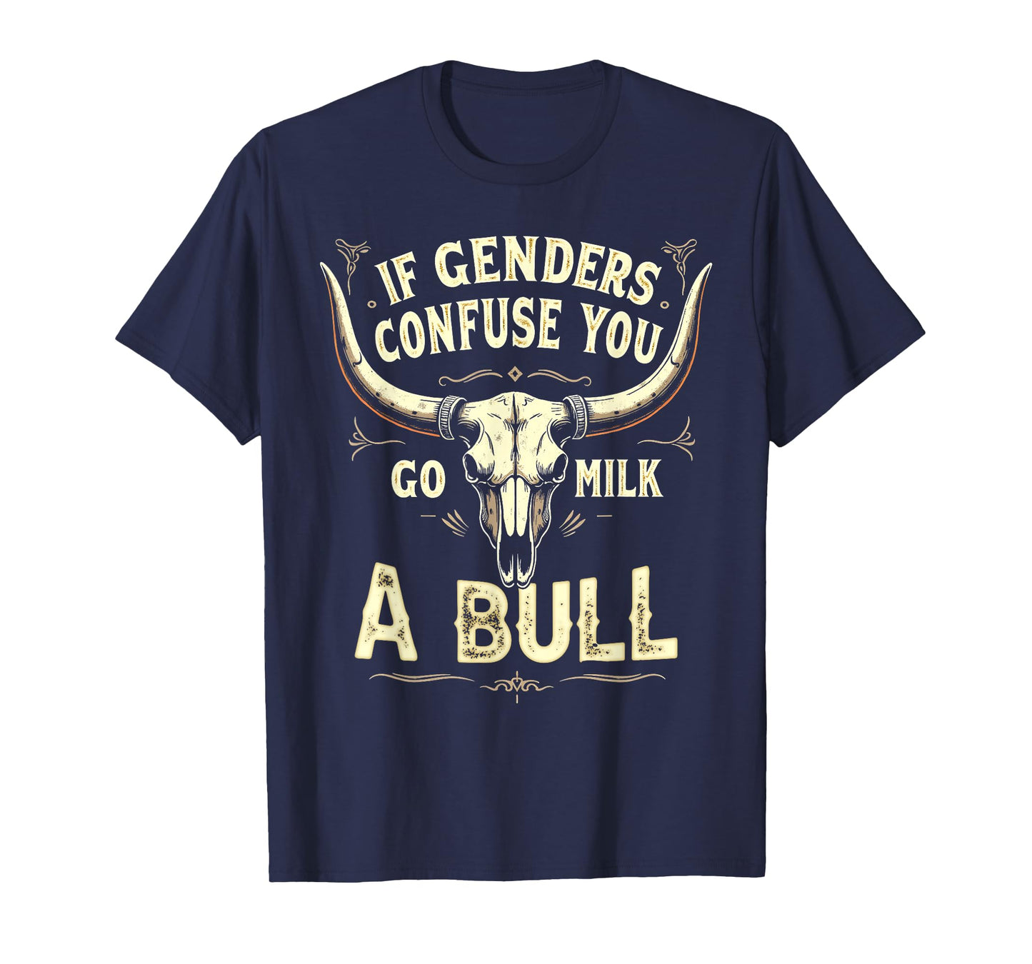 Funny if Genders Confuse You Go Milk A Bull Vintage T-Shirt