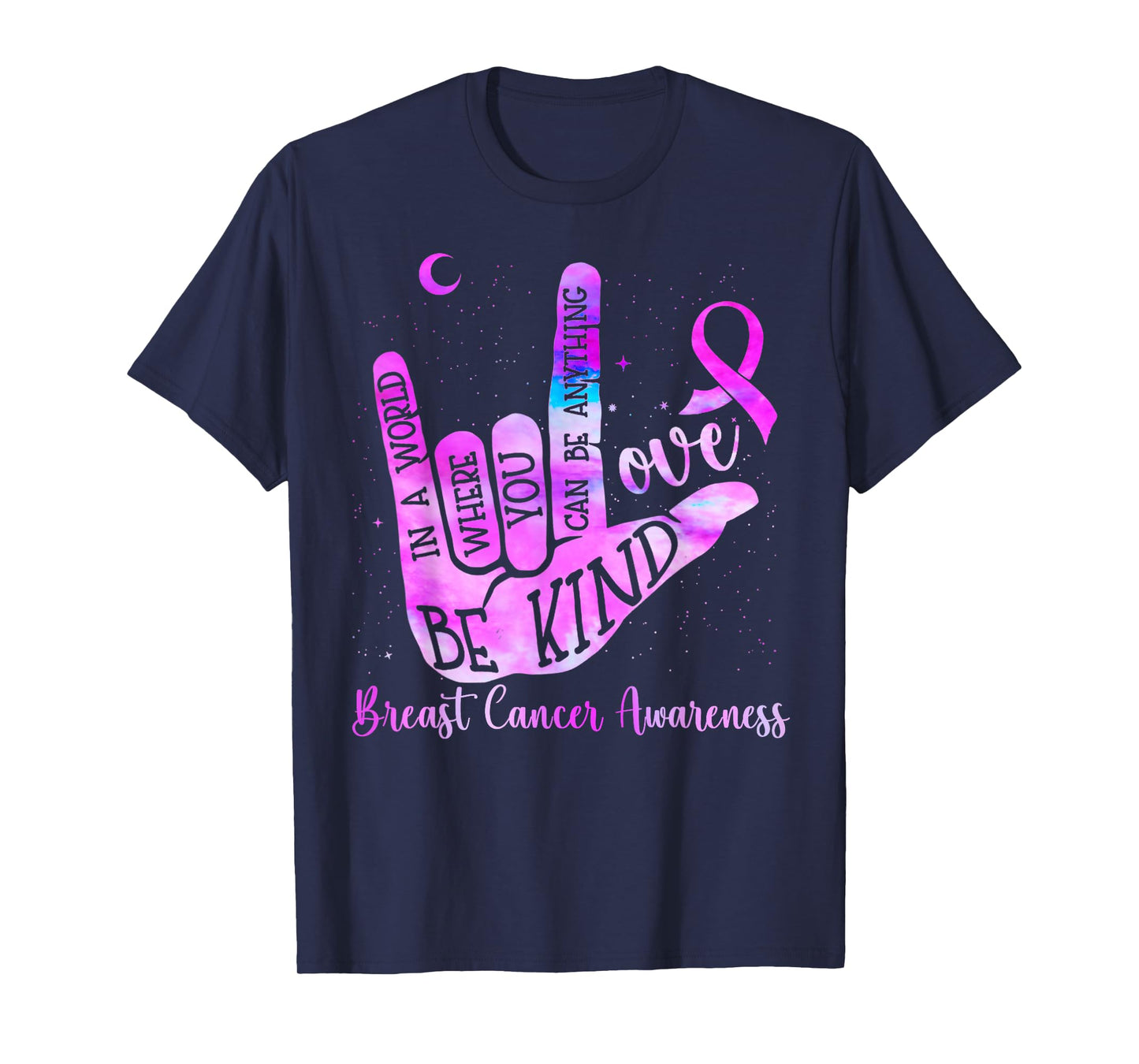 Be-Kind ASLHand-Sign Breast Cancer Awareness T-Shirt