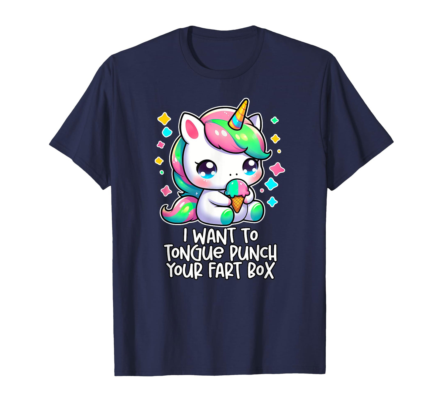 I WANT TO TONGUE PUNCH YOUR FART BOX Funny Inappropriate Gag T-Shirt