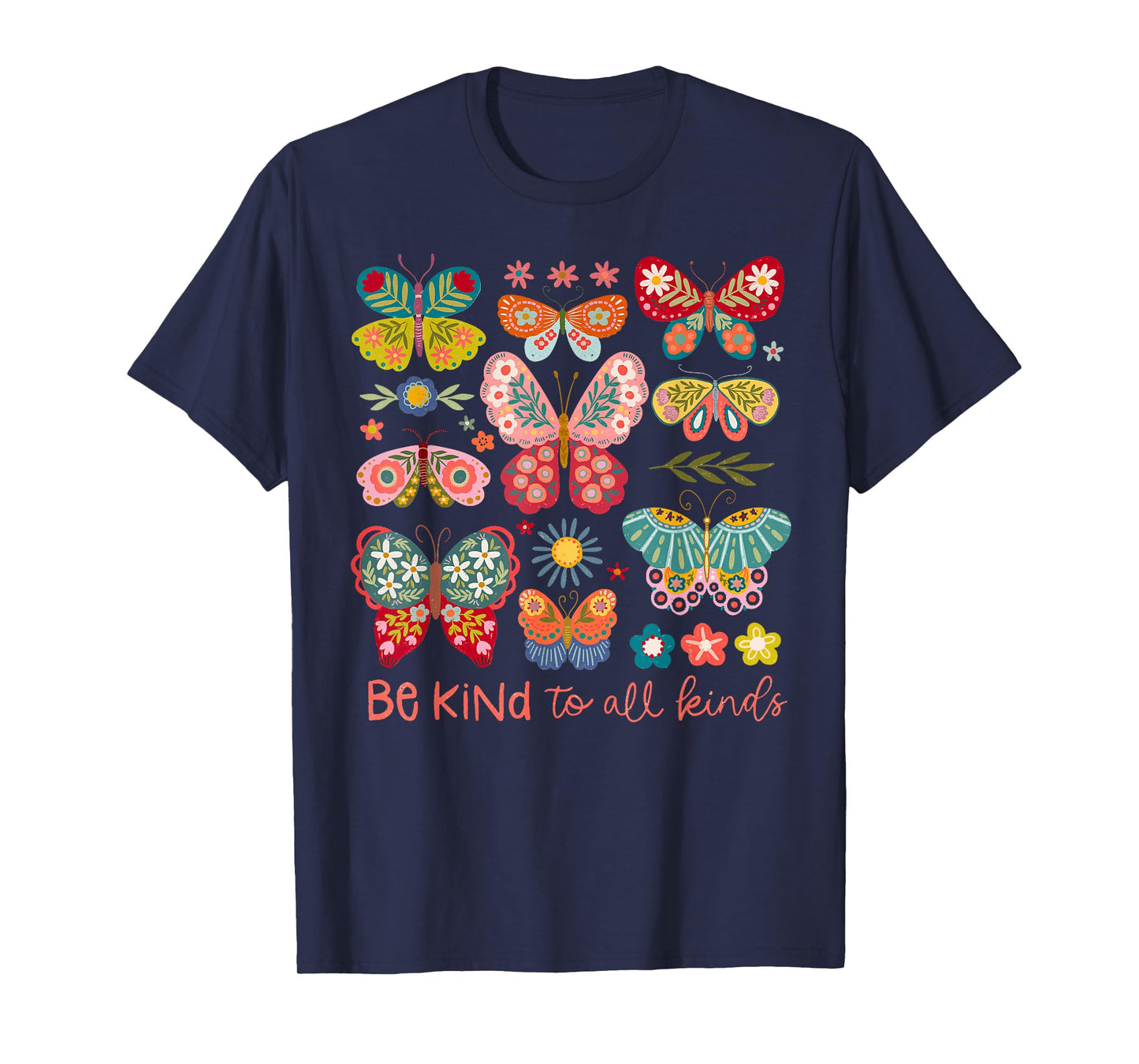 Be Kind To All Kinds Butterfly Boho Flower Girl Women Kid T-Shirt
