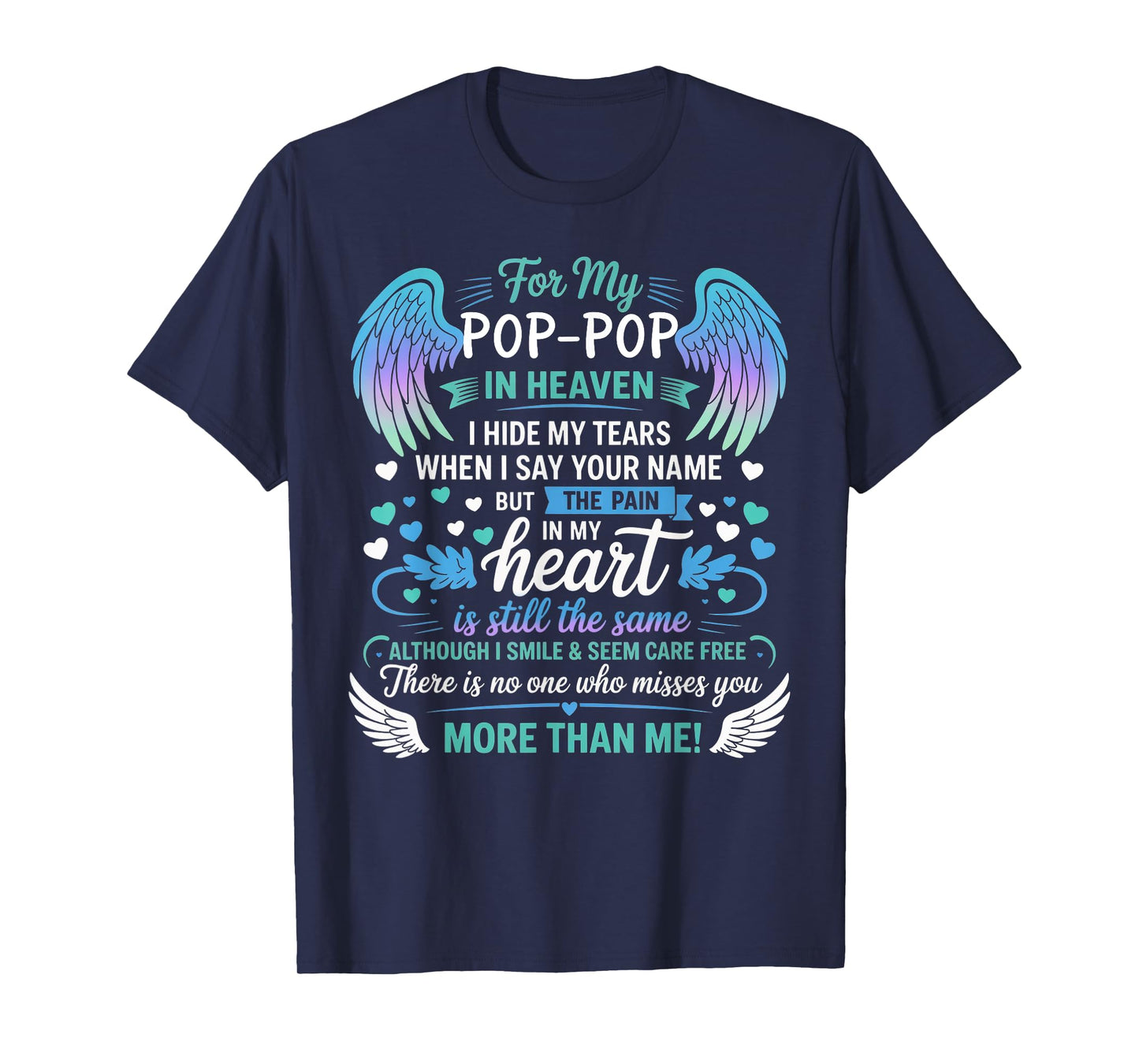 For My Pop-pop In Heaven I Hide My Tears Who Miss You T-Shirt