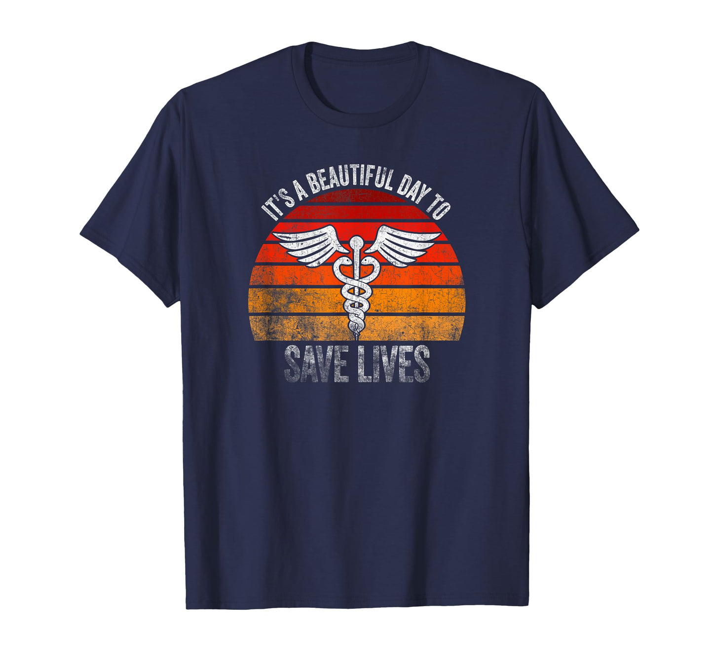 It's A Beautiful Day To Save Lives T-Shirt