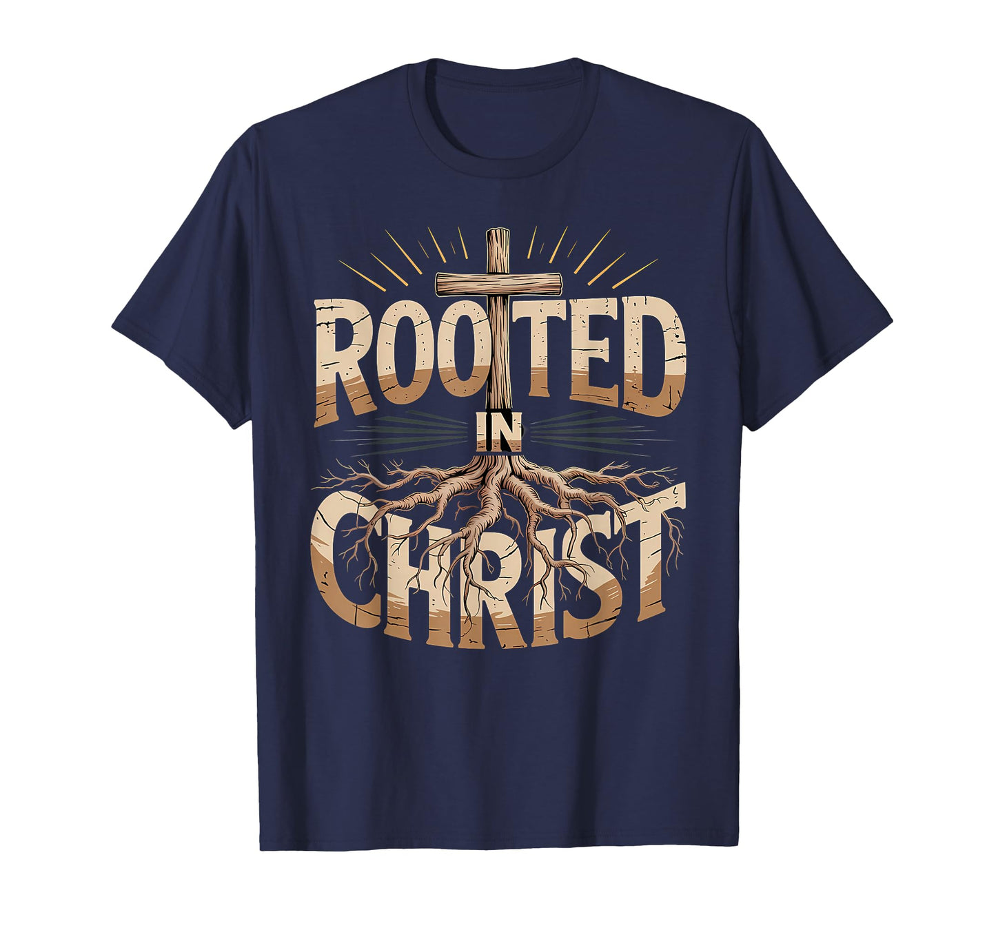Rooted in Christ Jesus Christian Faith Cross T-Shirt