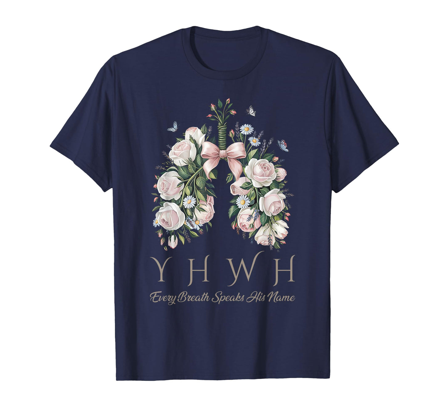 Coquette Bow Floral Lungs YHWH Every Breath Speaks His Name T-Shirt
