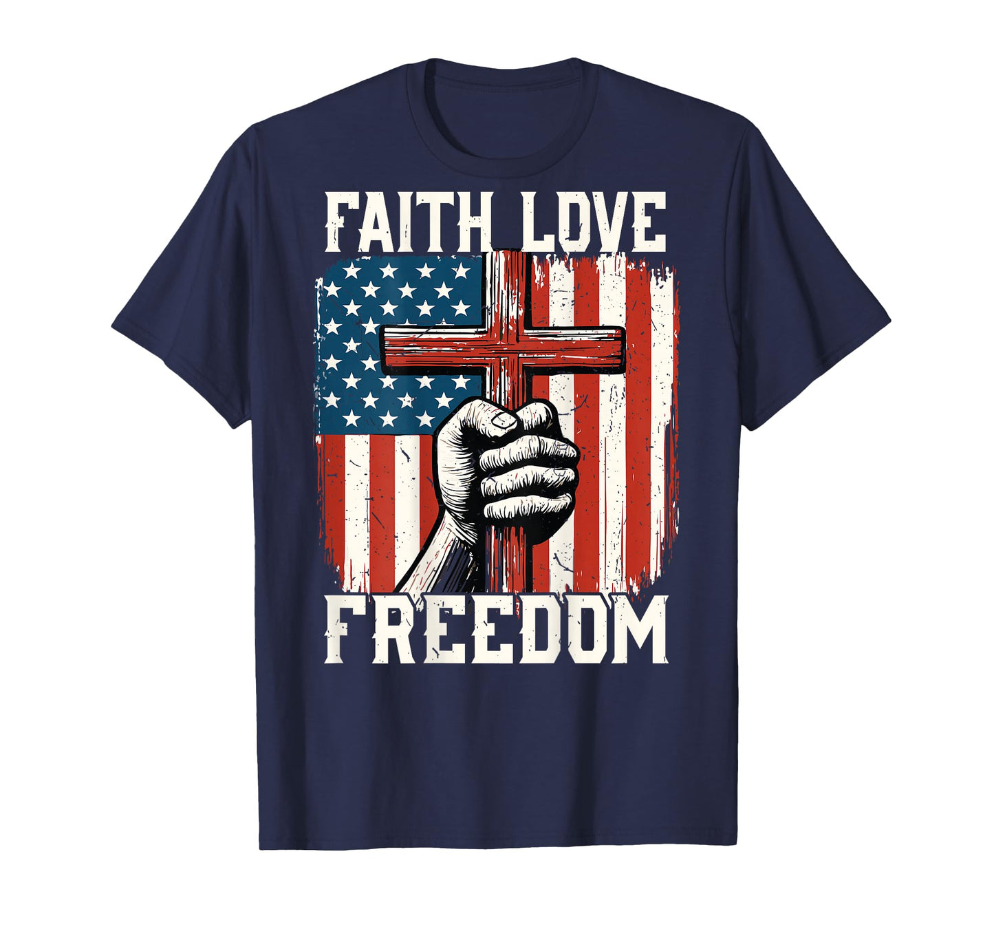 Patriotic Christian Faith Love Freedom Cross American Flag T-Shirt