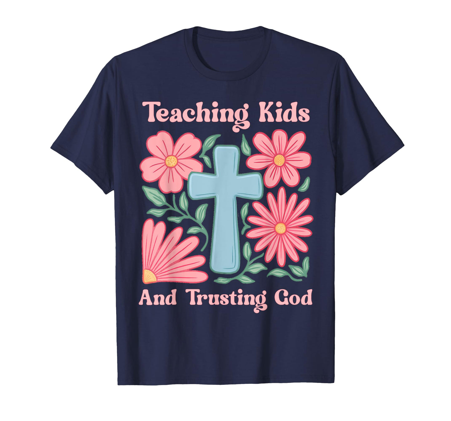 Christian Teacher Boho Flowers And Cross Trusting God T-Shirt