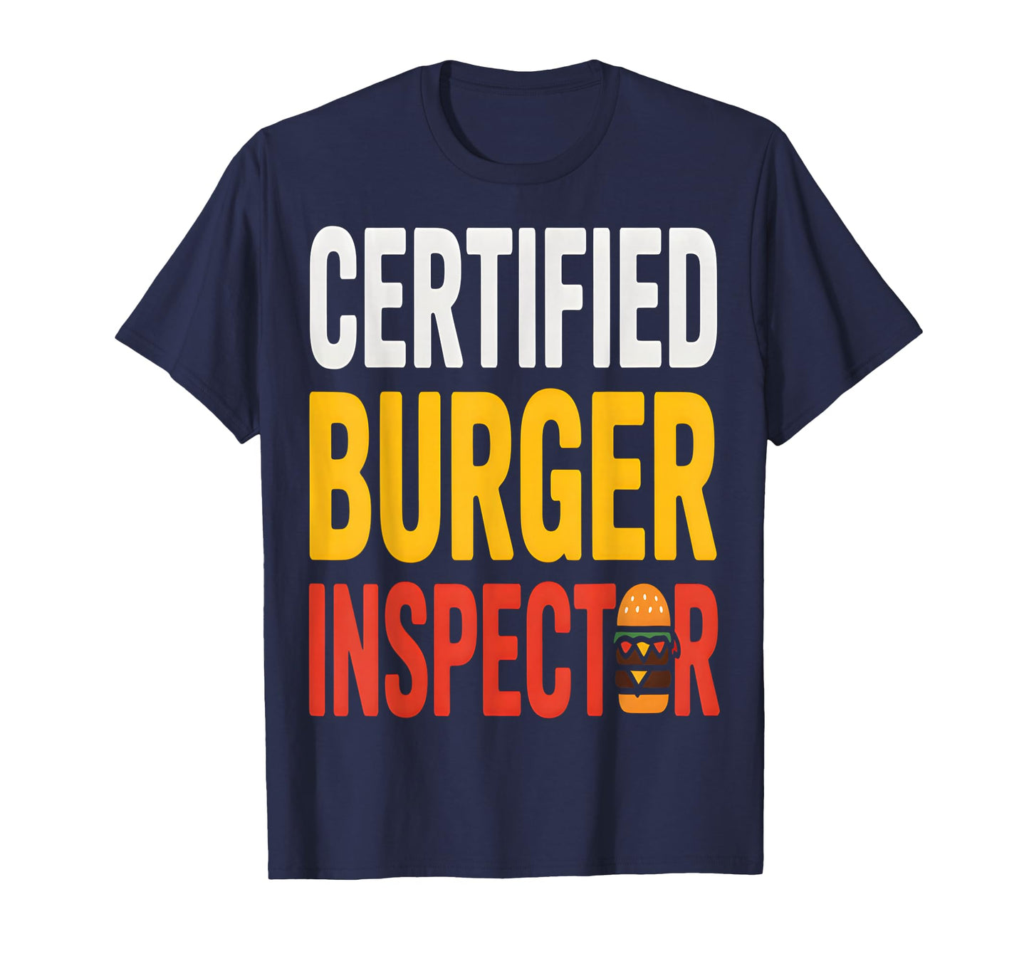 Certified Burger Inspector Funny Food T-Shirt