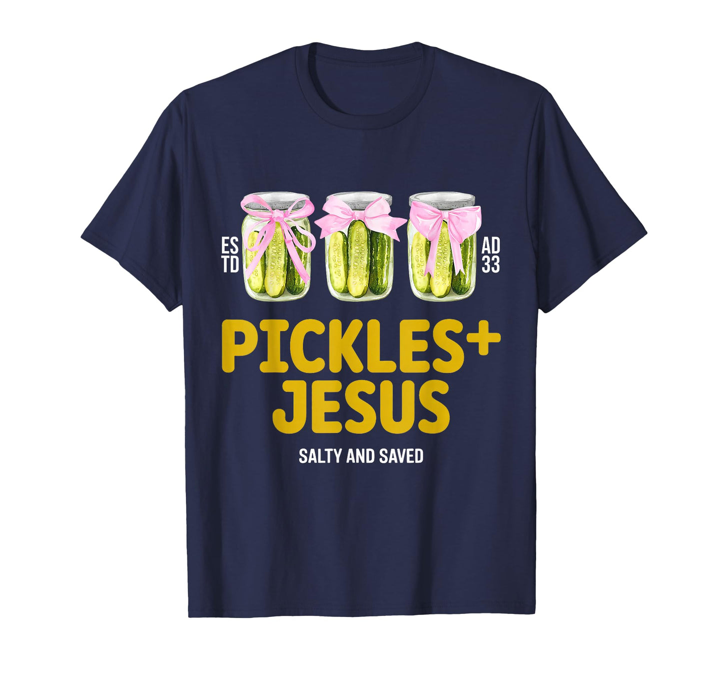Pickles Jesus Salty and Saved Funny Jesus Pickles Christian T-Shirt
