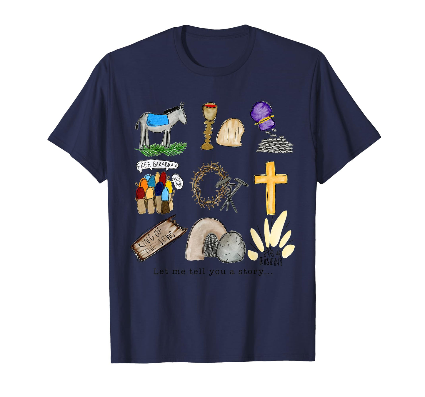 Let me tell you Easter story tomb cross nails kids toddler T-Shirt