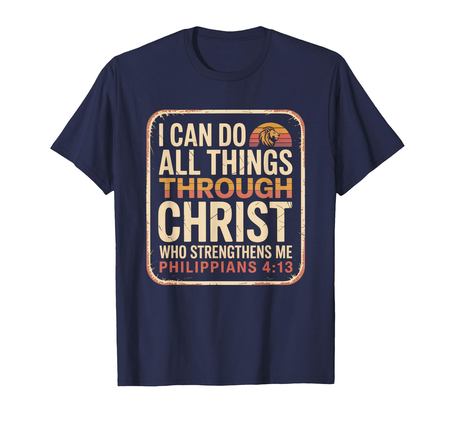 Christian Tshirt Philippians 4:13 Religious Lion Strengthens T-Shirt