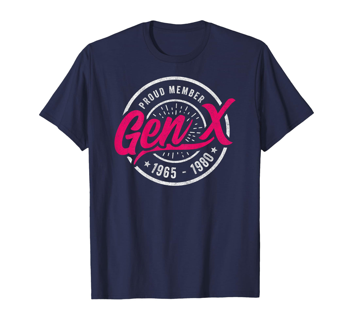 Gen X Proud Member - Generation X - Gen X T-Shirt