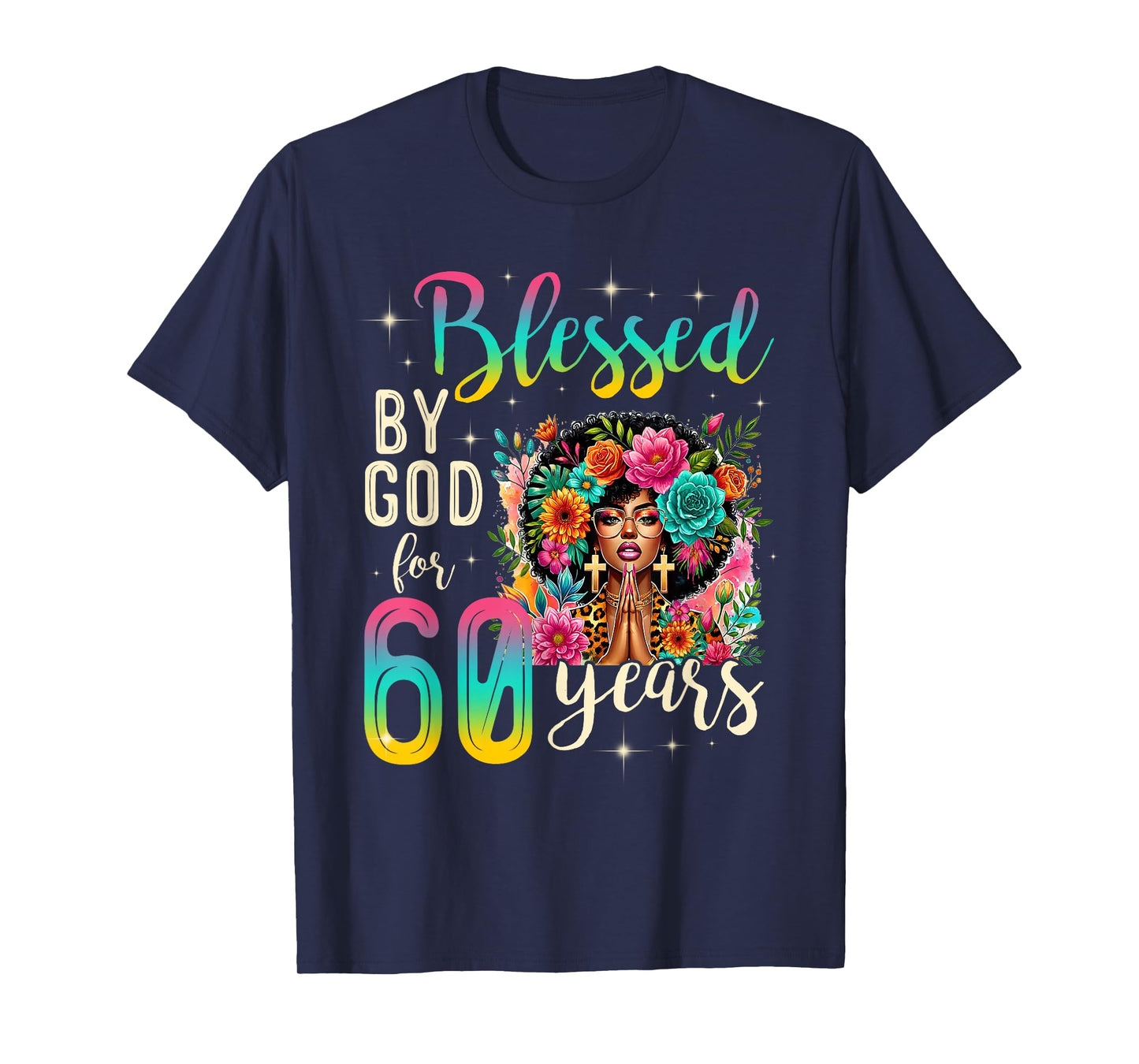 Black Girl Blessed by God for 60 Years Christian Birthday T-Shirt