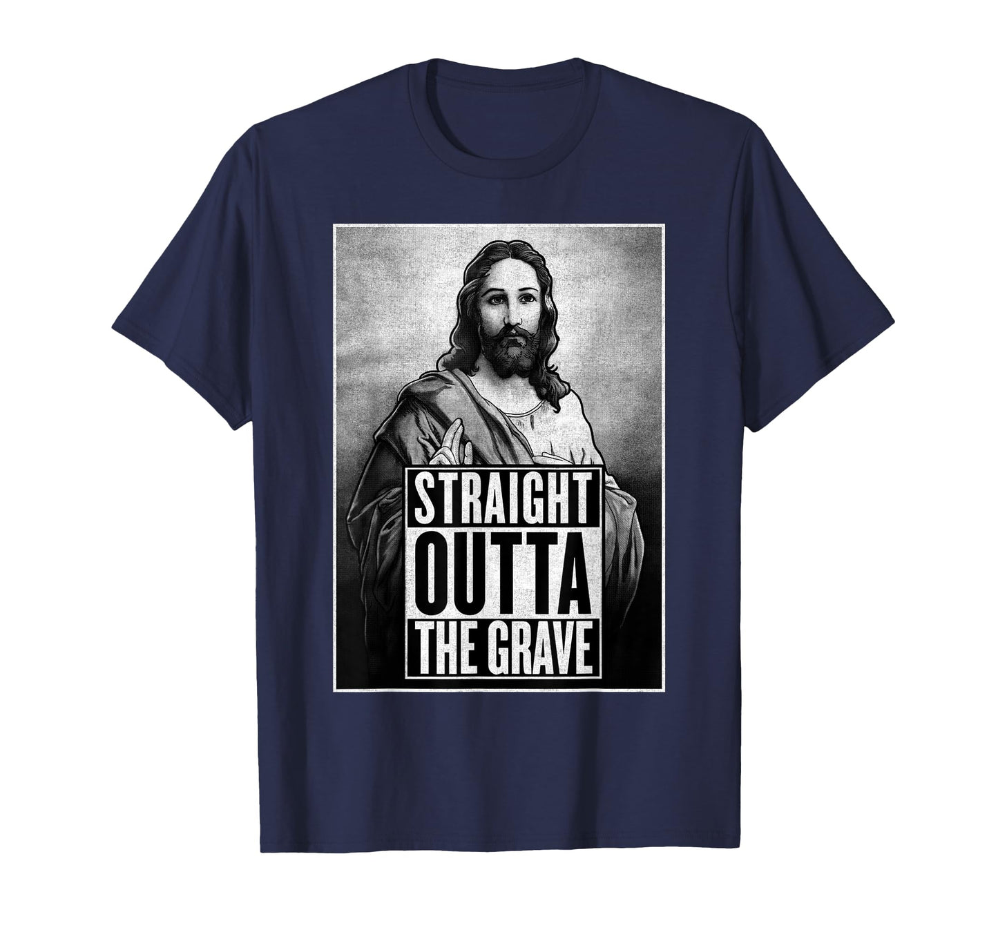 Jesus Resurrection Straight outta the grave Christian Funny T-Shirt