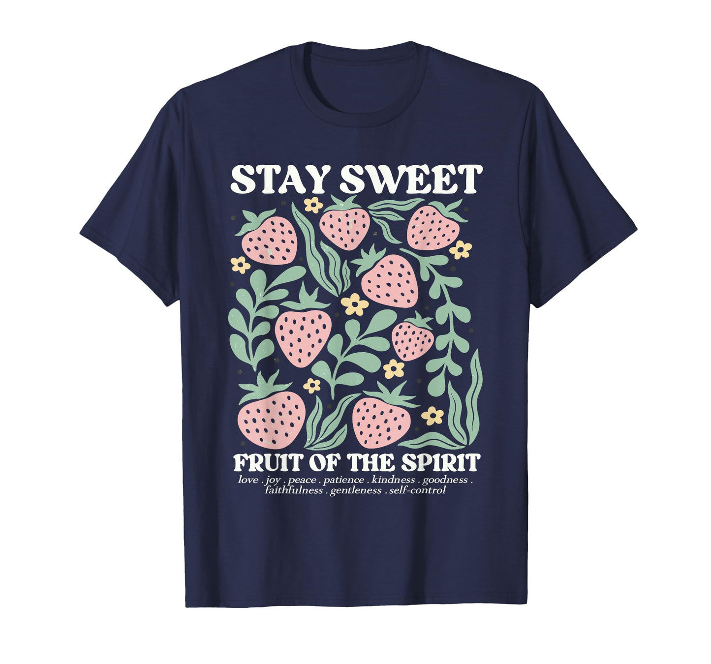 Boho Strawberry Stay Sweet The Fruit Of The Spirit Christian T-Shirt