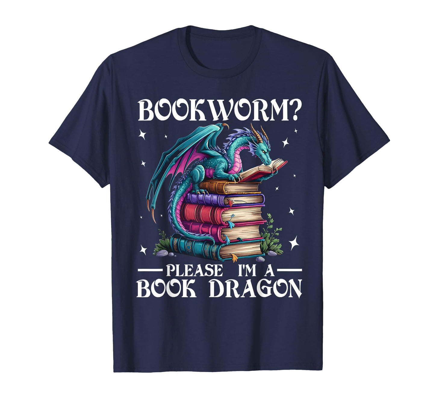 Bookworm Please I'm A Book Dragon Funny Blue Dragon T-Shirt