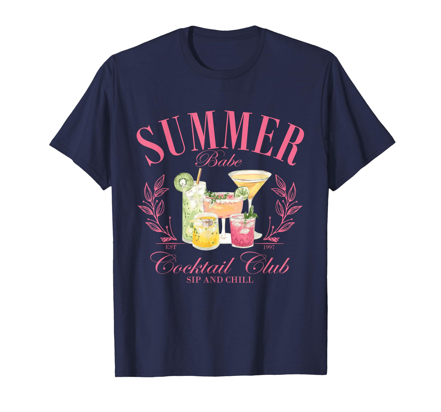 Summer Babe Cocktail Club Sip and Chill Desig T-Shirt