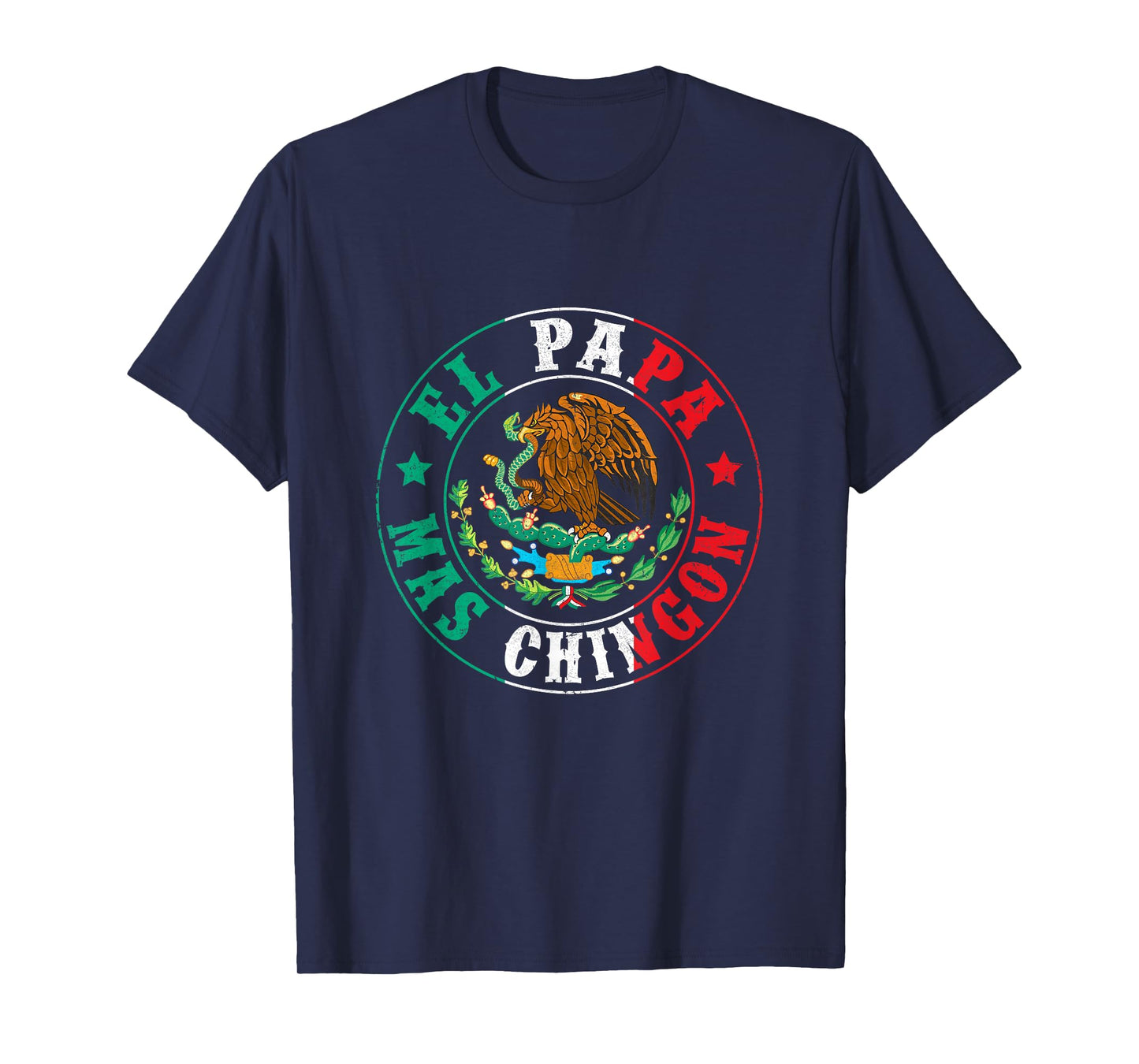 El Papa Mas Chingon Dia Del Padre Mexican Dad Father's Day T-Shirt