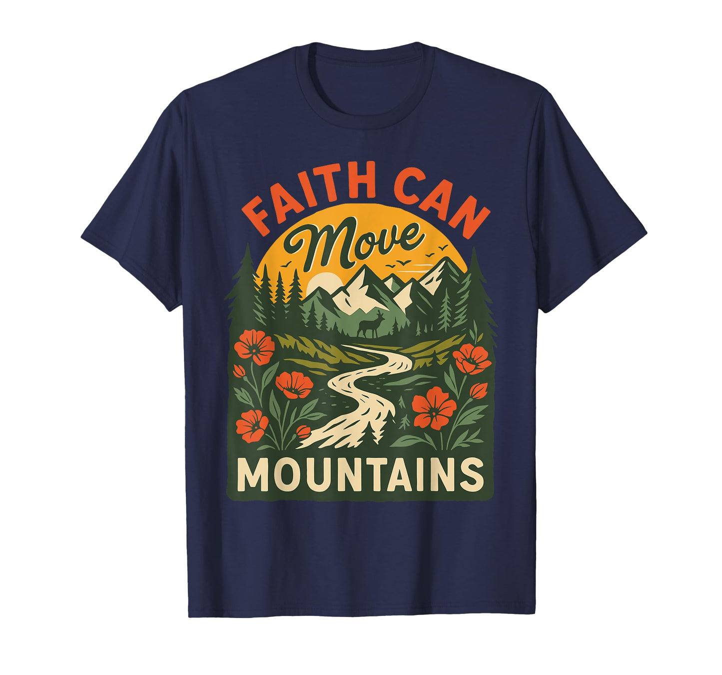Faith Can Move Mountains Hiking Nature Bible T-Shirt
