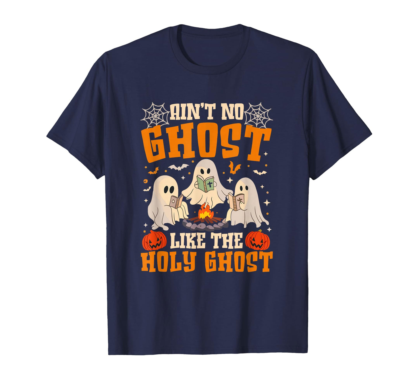 Ain'T No Ghost Like The Holy Ghost Christian Halloween T-Shirt