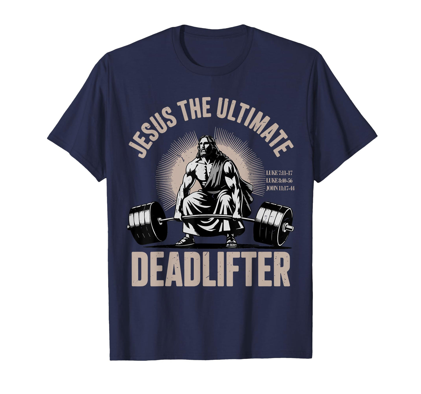 Funny Christian Gym Jesus The Ultimate Deadlifter Workout T-Shirt
