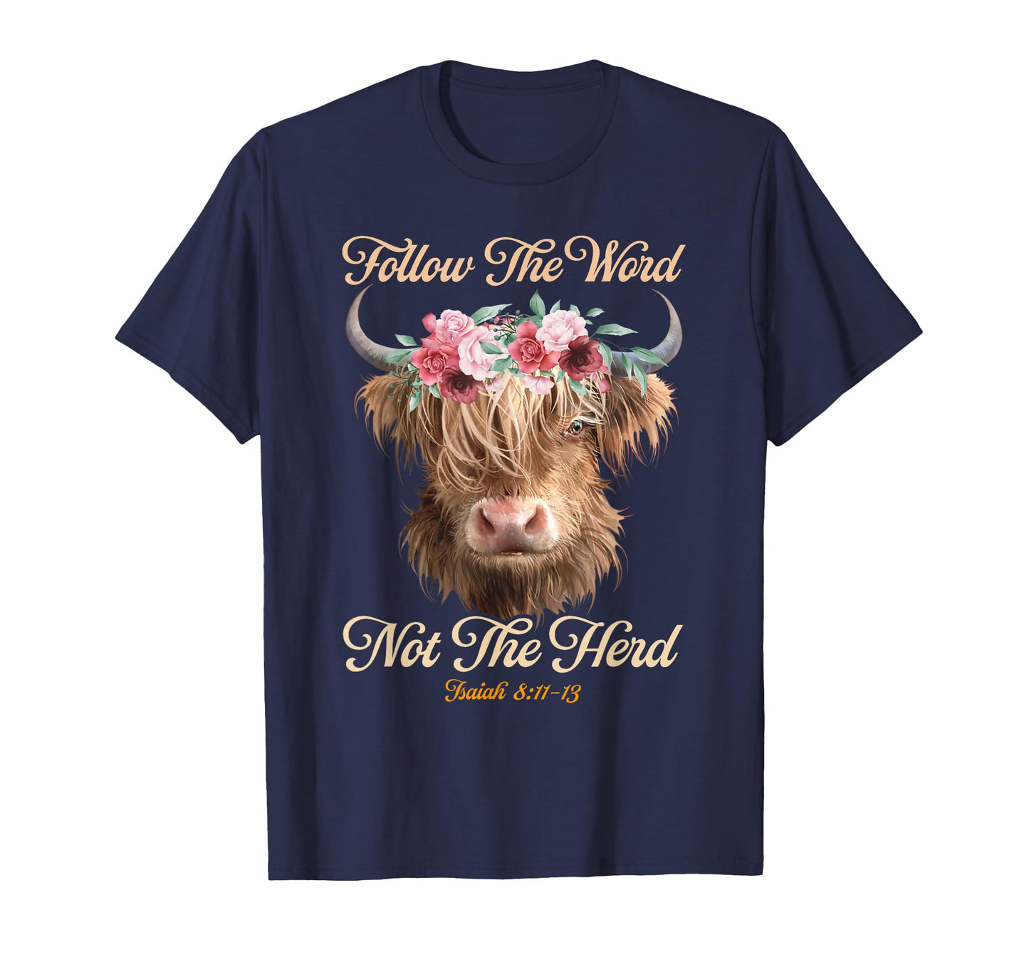 Follow The Word Not The Herd Christian Western Highland Cow T-Shirt