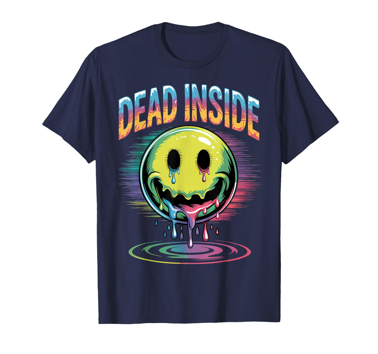 Funny Trippy Dead Inside Quote Sarcasm Meme Gothic T-Shirt