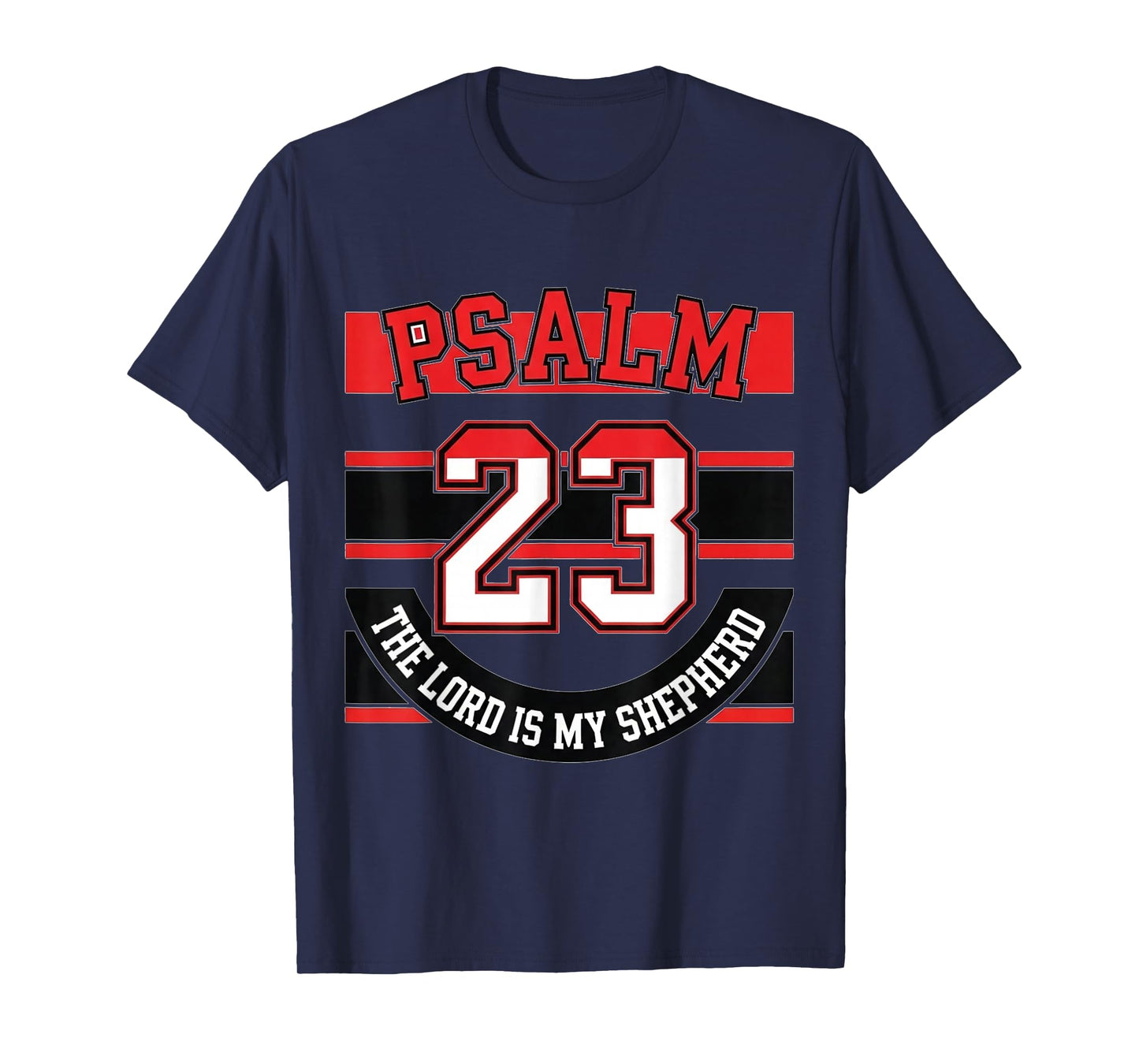 Restores Soul Psalm 23 The Lord is My Shepherd Christian T-Shirt