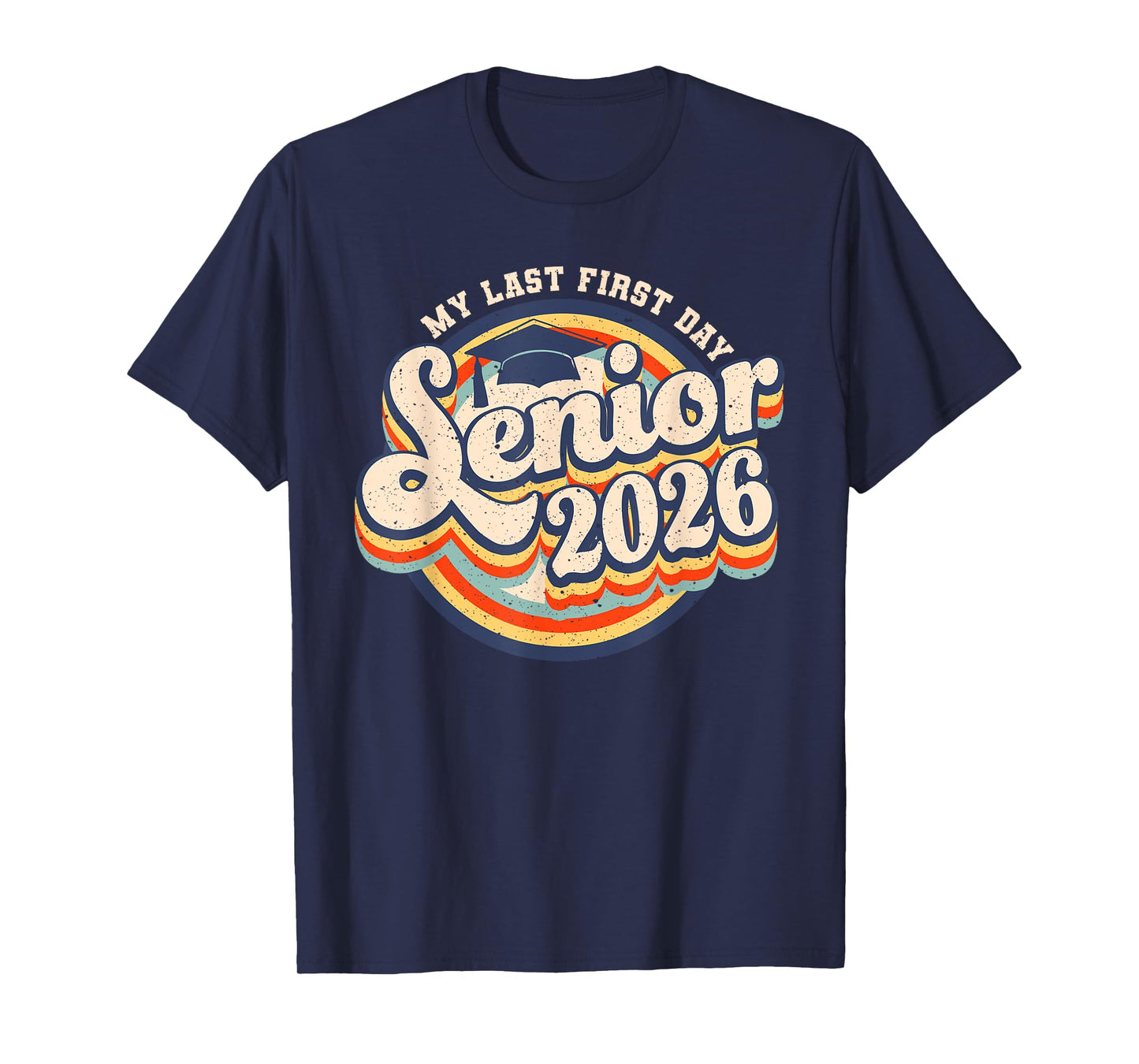 My Last First Day Senior 2026 Retro Back To School Student T-Shirt