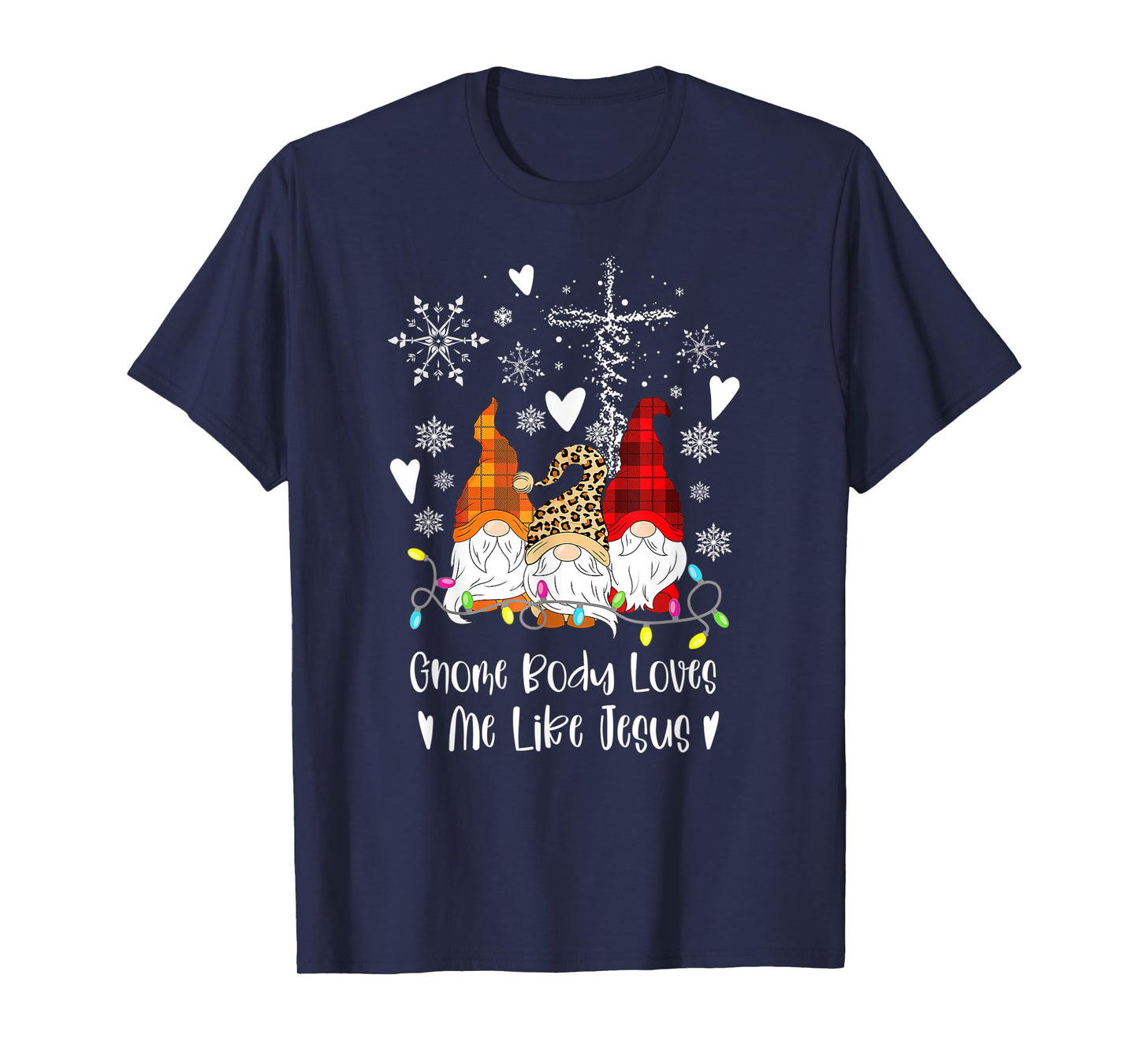 Gnome Christmas Gnome Body Loves Like Jesus Gnomes T-Shirt