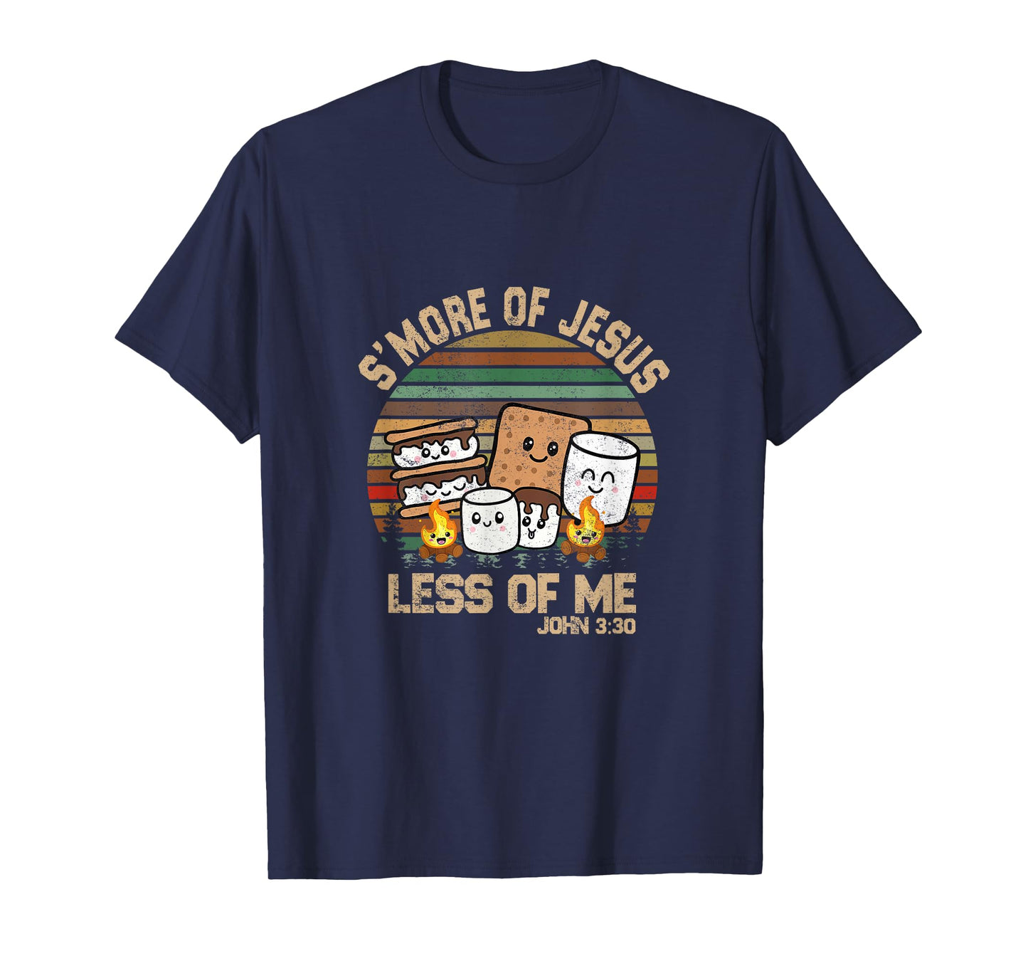 S'more Of Jesus And Less Of Me T-Shirt