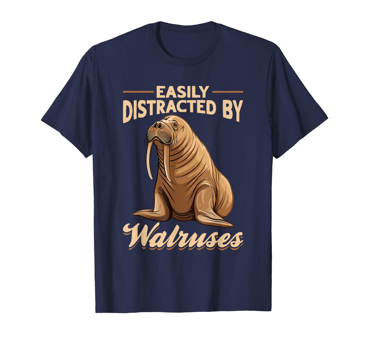 Funny Walrus Animal Easily Distracted By Walruss T-Shirt