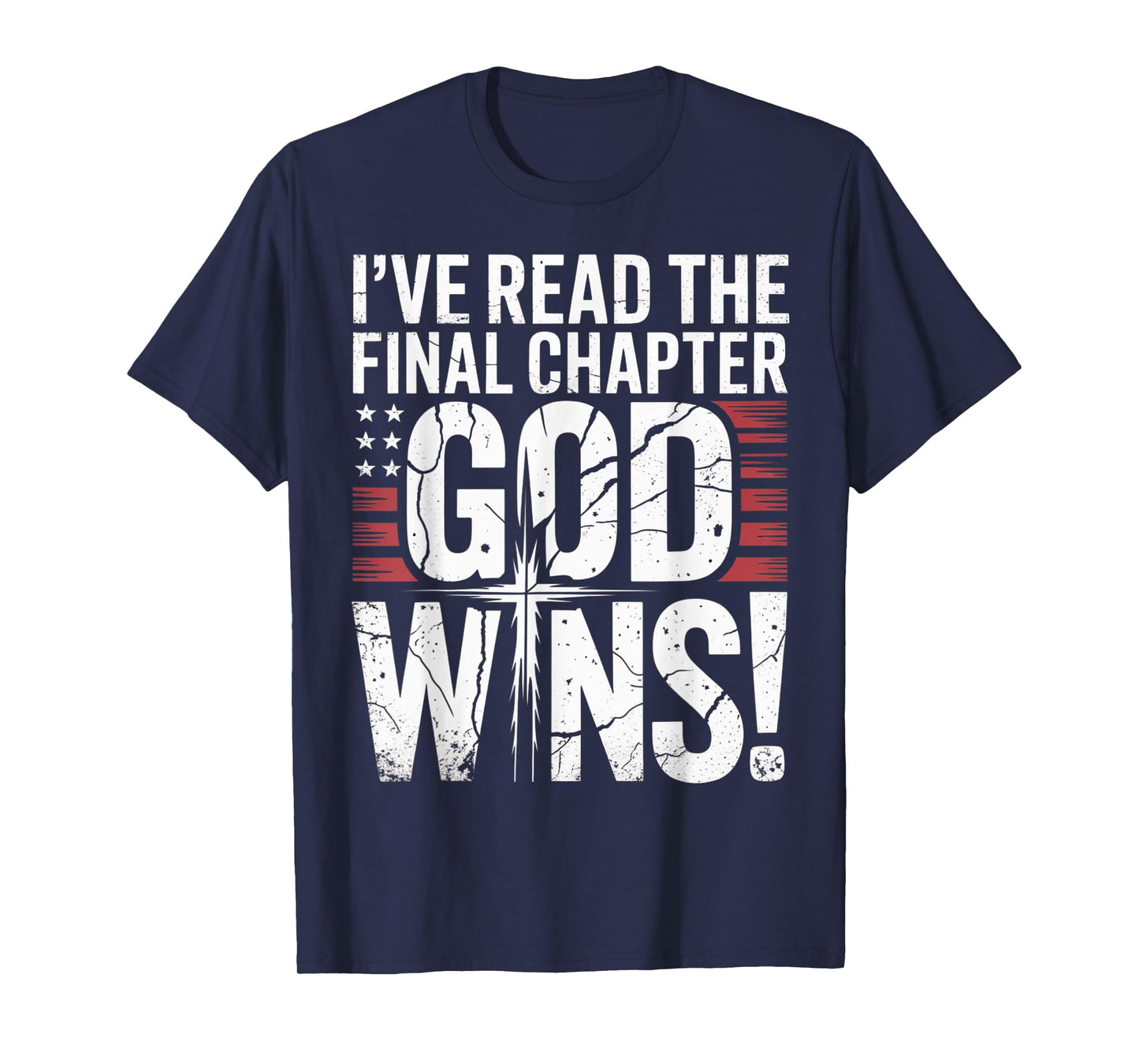 I've Read the Final Chapter God Wins Christian Faith Cross T-Shirt