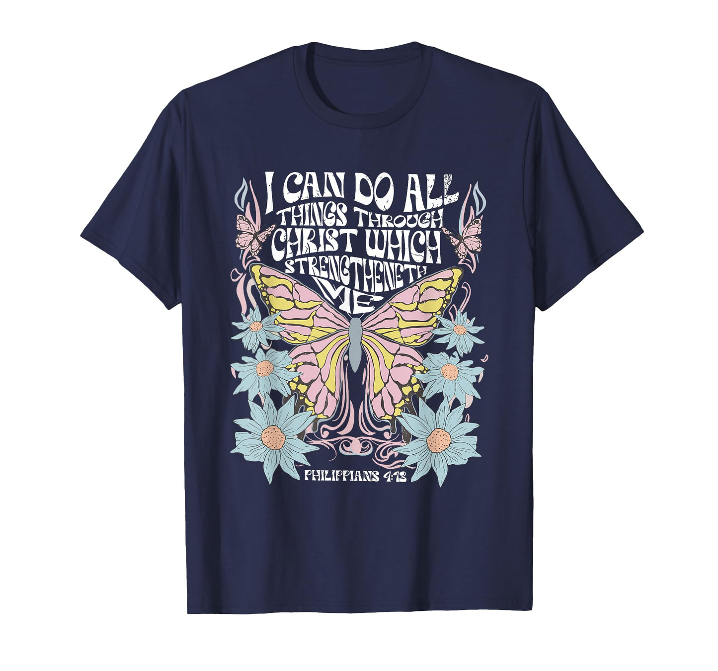 Christian Bible Verse I Can Do All Things Through Christ T-Shirt