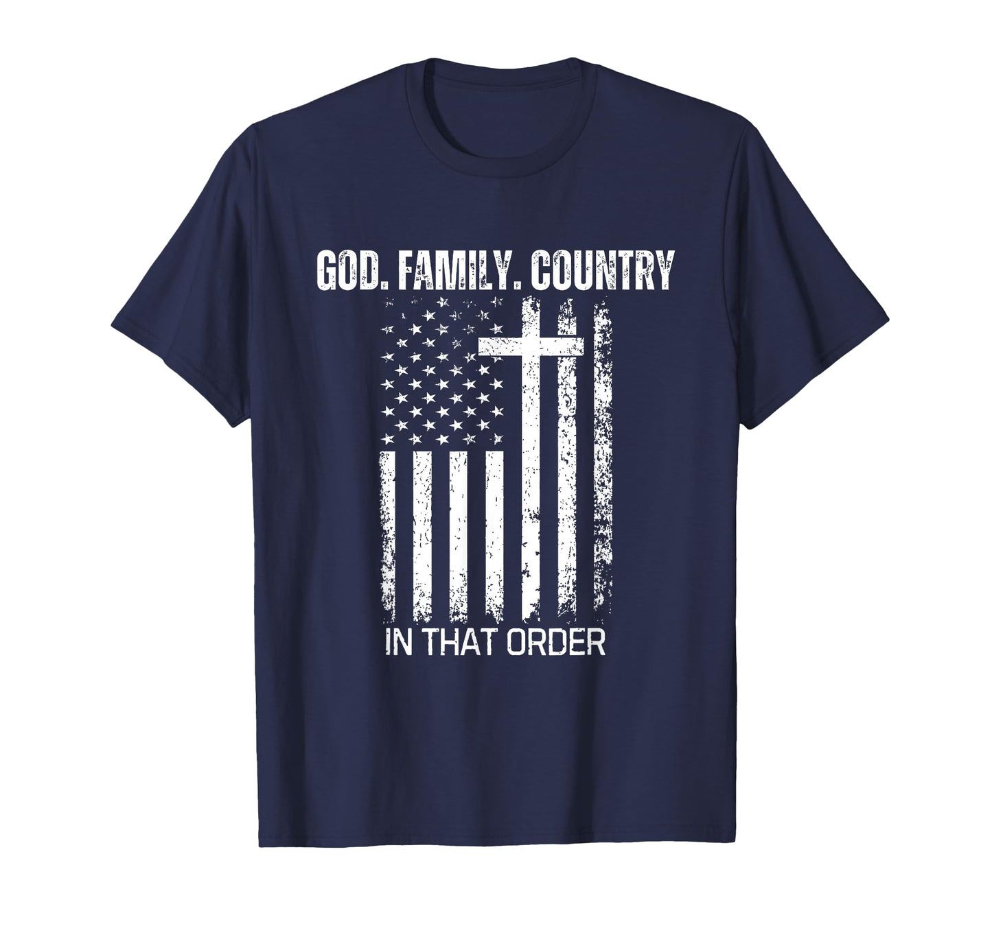 God Family Country in That Order Patriotic Christian US Flag T-Shirt