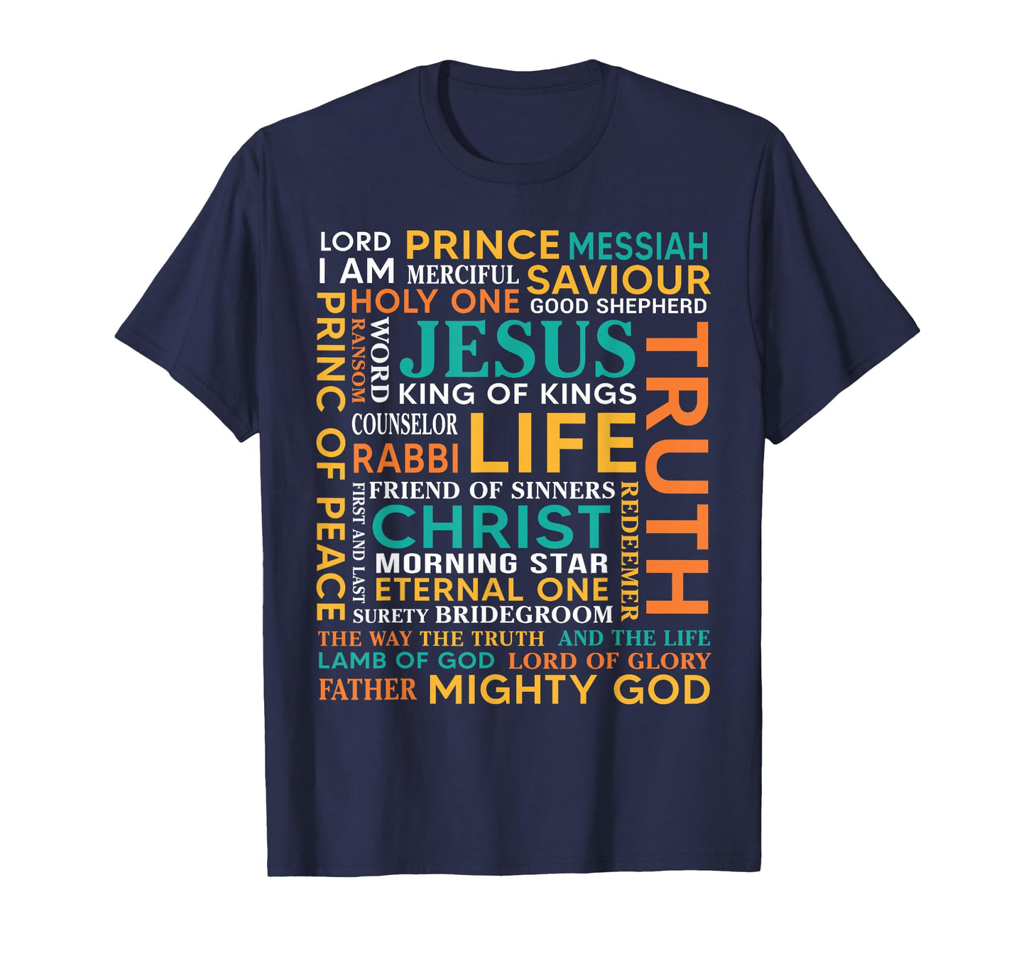 Names of Jesus Christ Messiah King Saviour Christians Bible T-Shirt
