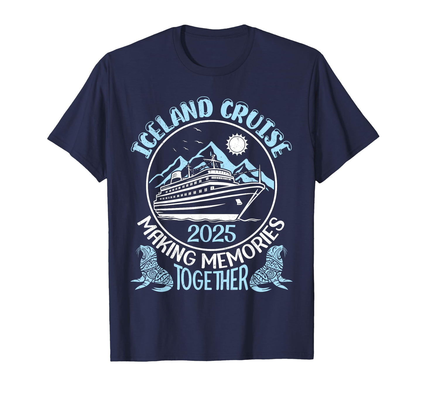 Iceland Cruise 2025 Making Memories Together Beach Mountain T-Shirt