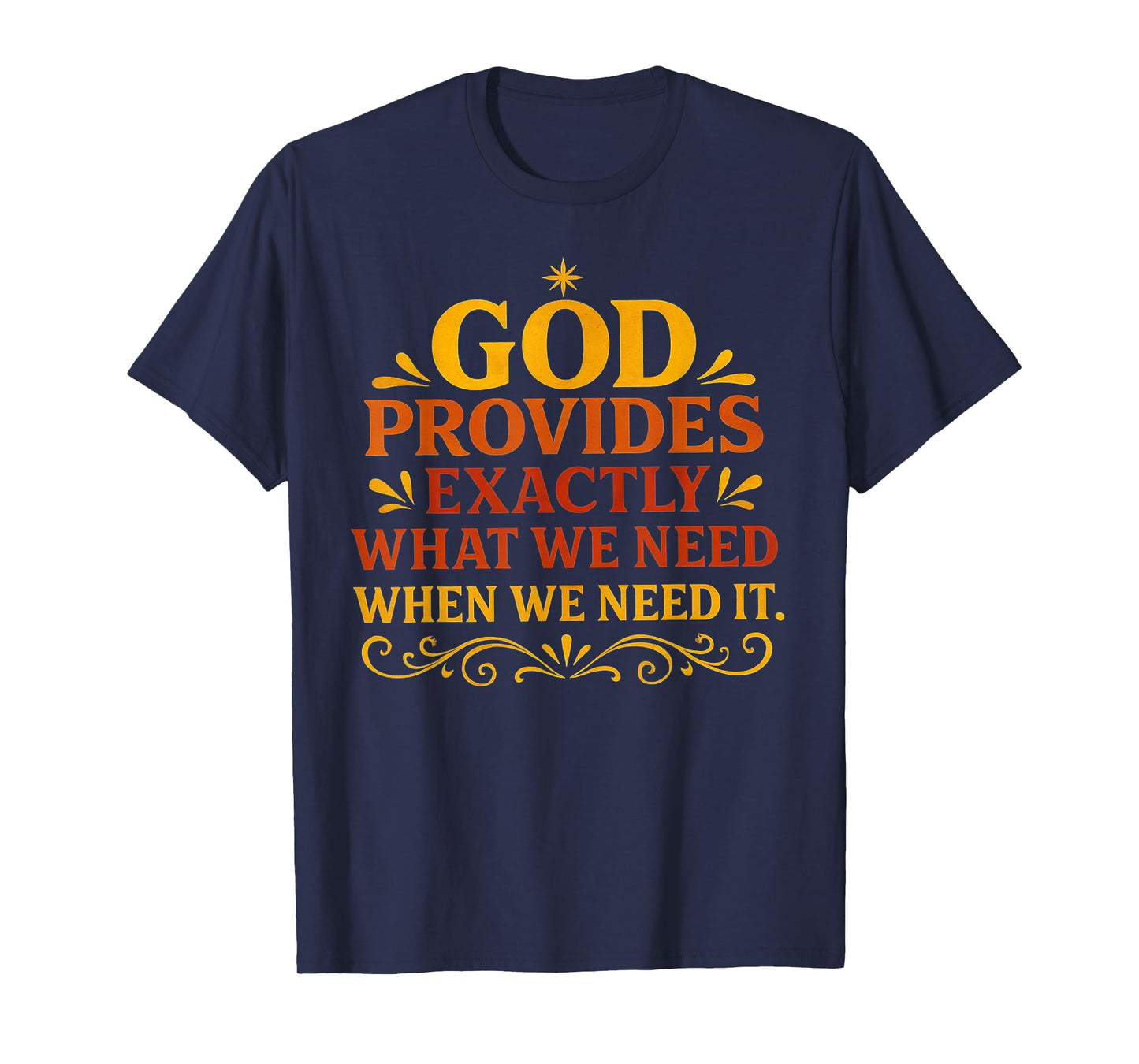 Religious Faith Based Christian Inspirational Quote Gifts T-Shirt