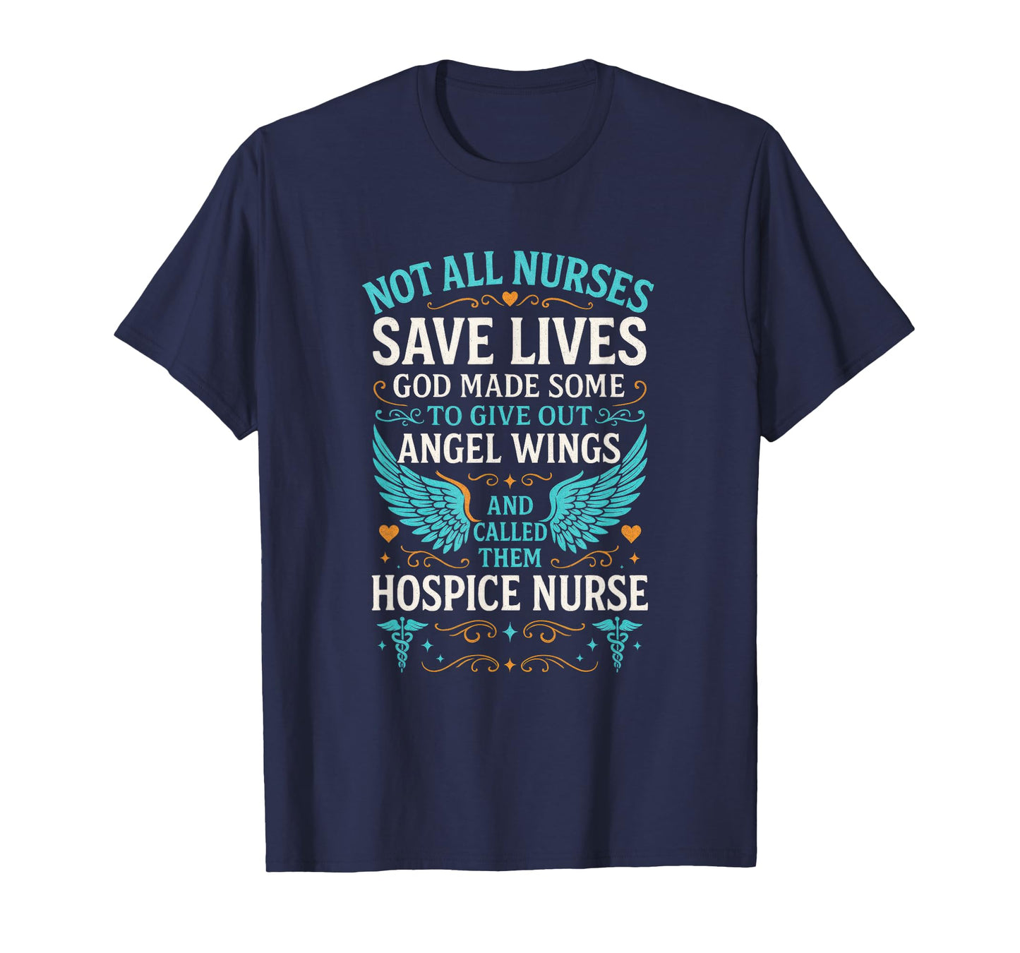 NOT All Nurses Save Lives - Funny Hospice Humor T-Shirt