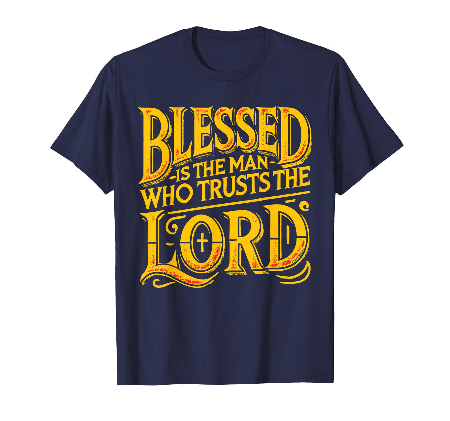 Bible Scripture Verse Jeremiah 17:7 christian men T-Shirt