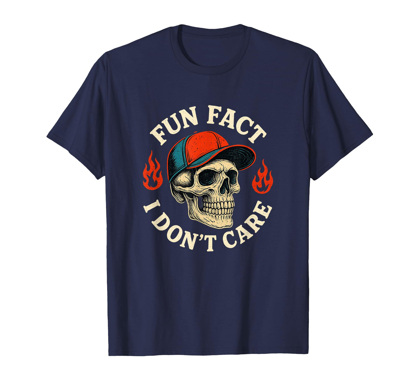 Fun Fact I Don T Care Funny Skeleton Saying Quote T-Shirt