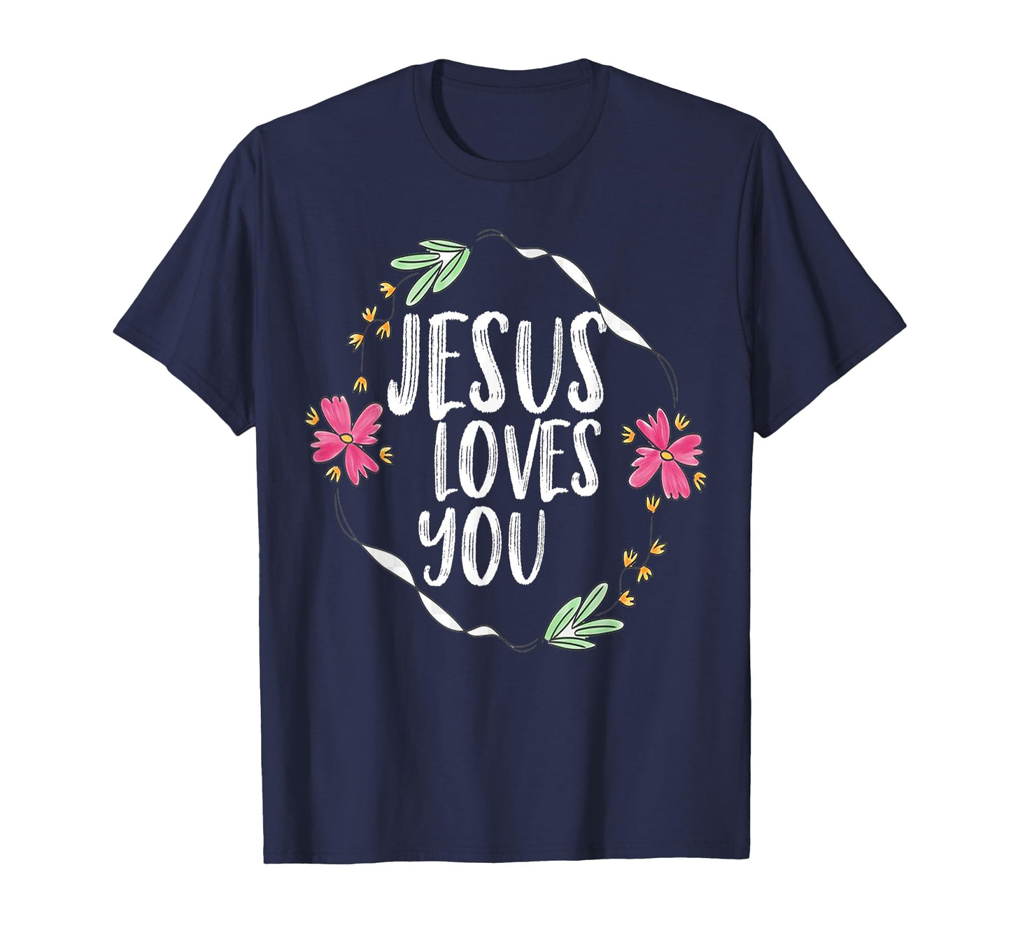 Jesus loves you with Round flower frame Graphic T-Shirt
